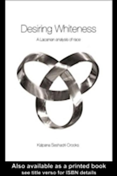 Desiring Whiteness