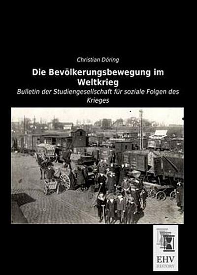 Die Bevölkerungsbewegung im Weltkrieg