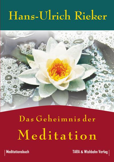 Das Geheimnis der Meditation