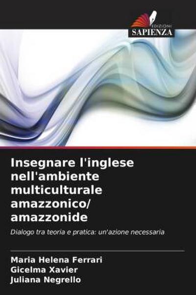Insegnare l’inglese nell’ambiente multiculturale amazzonico/ amazzonide