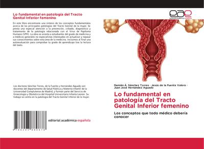 Lo fundamental en patología del Tracto Genital Inferior femenino