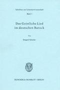 Das Geistliche Lied im deutschen Barock.