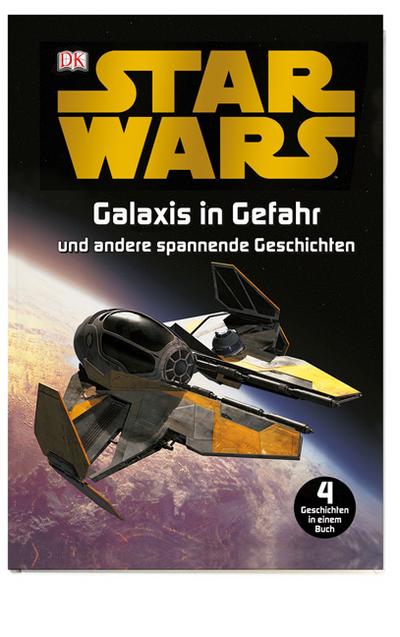 Star Wars Galaxis in Gefahr und andere spannende Geschichten