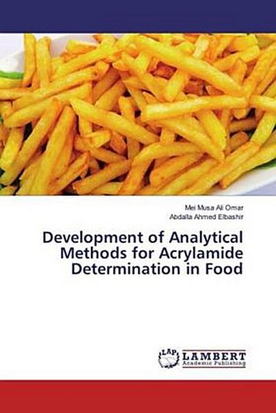 Development of Analytical Methods for Acrylamide Determination in Food