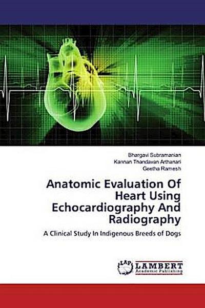 Anatomic Evaluation Of Heart Using Echocardiography And Radiography