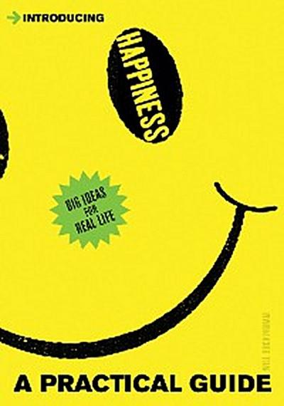 A Practical Guide to Happiness
