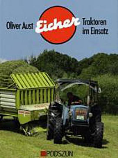 Eicher Traktoren im Einsatz