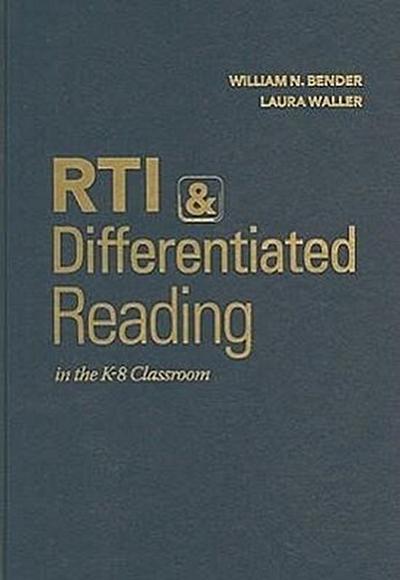 RTI & Differentiated Reading in the K-8 Classroom