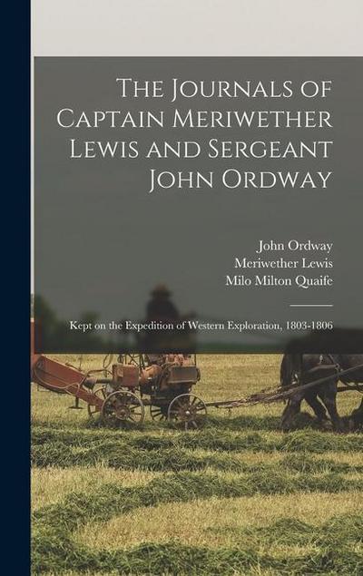 The Journals of Captain Meriwether Lewis and Sergeant John Ordway [electronic Resource]