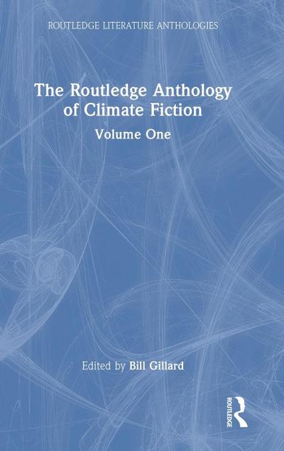 The Routledge Anthology of Climate Fiction