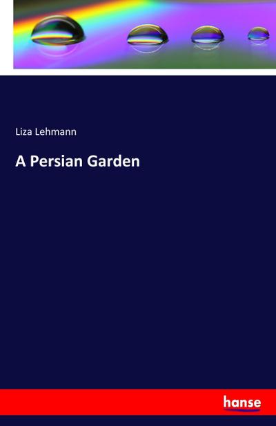 A Persian Garden