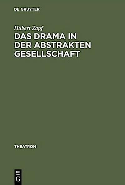 Das Drama in der abstrakten Gesellschaft