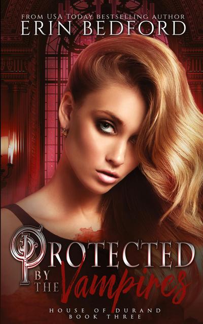 Protected by the Vampires
