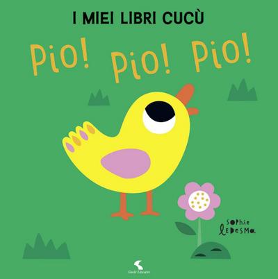 Ledesma, S: Pio! Pio! Pio! I miei libri cucù