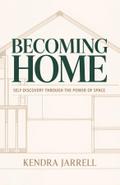Becoming Home