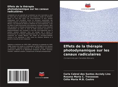 Effets de la thérapie photodynamique sur les canaux radiculaires