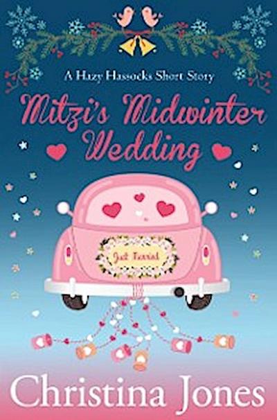Mitzi’s Midwinter Wedding