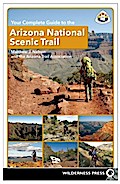 Your Complete Guide to the Arizona National Scenic Trail