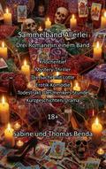 Sammelband Allerlei - Drei Romane in einem Band