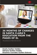 36 MONTHS OF CHANGES IN SANTA CLARA’S EDUCATION FROM THE PAGES OF EL