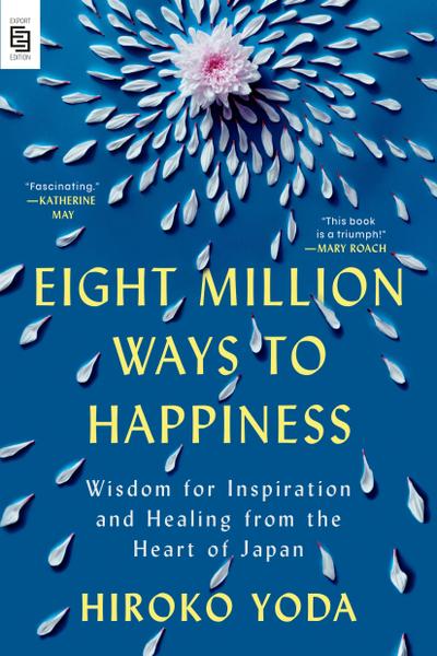 Eight Million Ways to Happiness