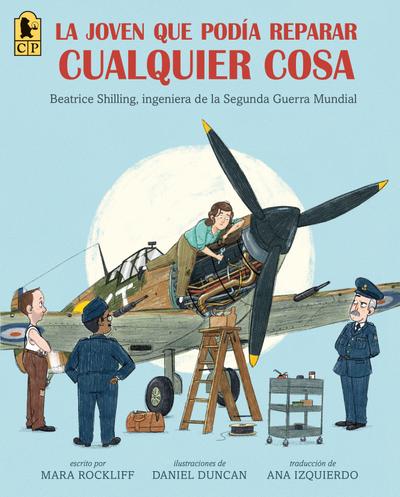 La Joven Que Podía Reparar Cualquier Cosa: Beatrice Shilling, Ingeniera de la Segunda Guerra Mundial