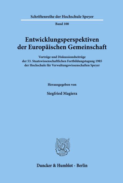 Entwicklungsperspektiven der Europäischen Gemeinschaft.