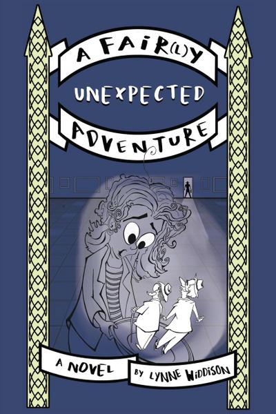 A Fair(l)y Unexpected Adventure