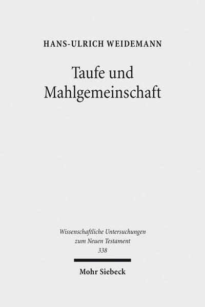 Taufe und Mahlgemeinschaft