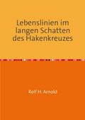 Lebenslinien im langen Schatten des Hakenkreuzes