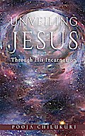 Unveiling Jesus Through His Incarnation