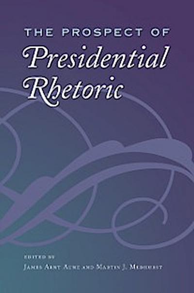 Prospect of Presidential Rhetoric