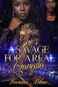 She’s a Savage for a Real Gangsta
