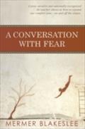 Conversation With Fear - Mermer Blakeslee