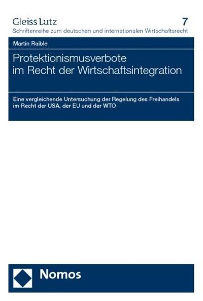 Protektionismusverbote im Recht der Wirtschaftsintegration