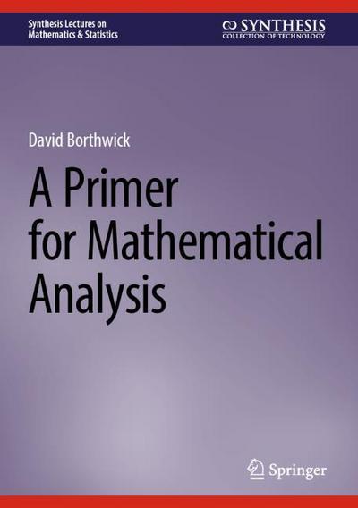 A Primer for Mathematical Analysis