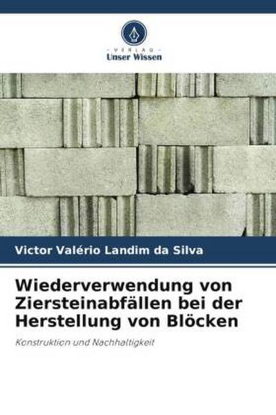 Wiederverwendung von Ziersteinabfällen bei der Herstellung von Blöcken
