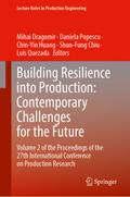 Building Resilience into Production: Contemporary Challenges for the Future