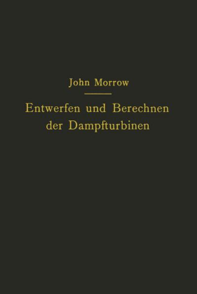 Entwerfen und Berechnen der Dampfturbinen