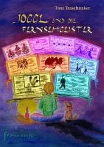 Traschitzker, T: Joggl und die Fernsehgeister