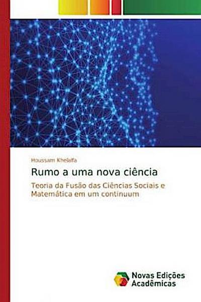 Rumo a uma nova ciência