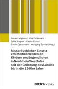 Missbräuchlicher Einsatz von Medikamenten an Kindern und Jugendlichen in Nordrhein-Westfalen seit der Gründung des Landes bis in die 1980er Jahre