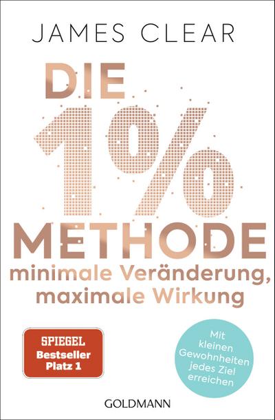 Die 1%-Methode - Minimale Veränderung, maximale Wirkung