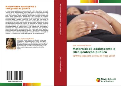 Maternidade adolescente e (des)proteção pública