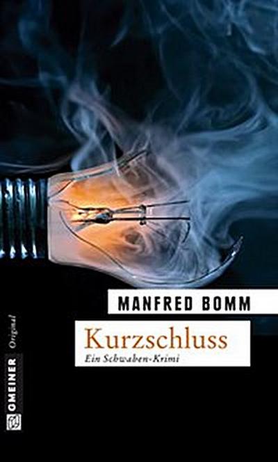 Kurzschluss (eBook, PDF) - Manfred Bomm