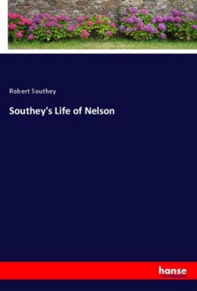 Southey’s Life of Nelson