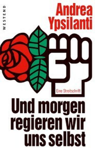 Und morgen regieren wir uns selbst ...