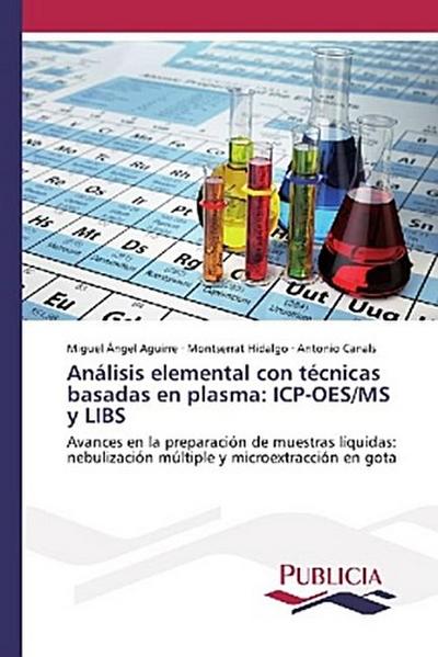 Análisis elemental con técnicas basadas en plasma: ICP-OES/MS y LIBS