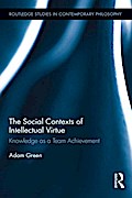 The Social Contexts of Intellectual Virtue
