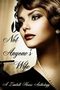 Not Anyone’s Wife